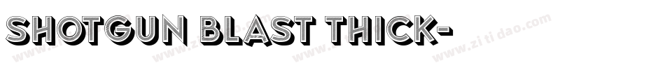 Shotgun Blast Thick字体转换